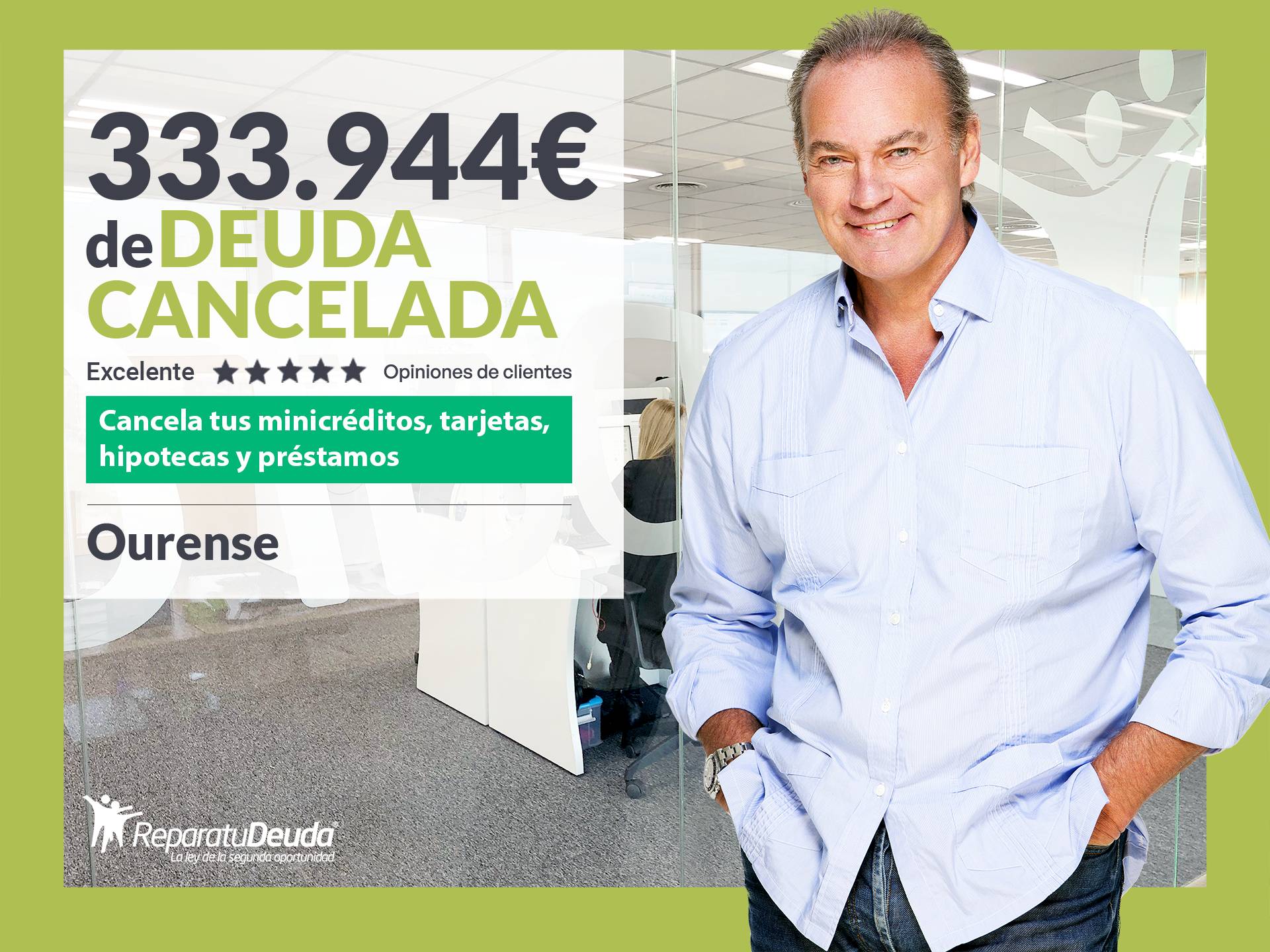 Repara tu Deuda Abogados cancela 333.944 € en Ourense (Galicia) con la Ley de Segunda Oportunidad