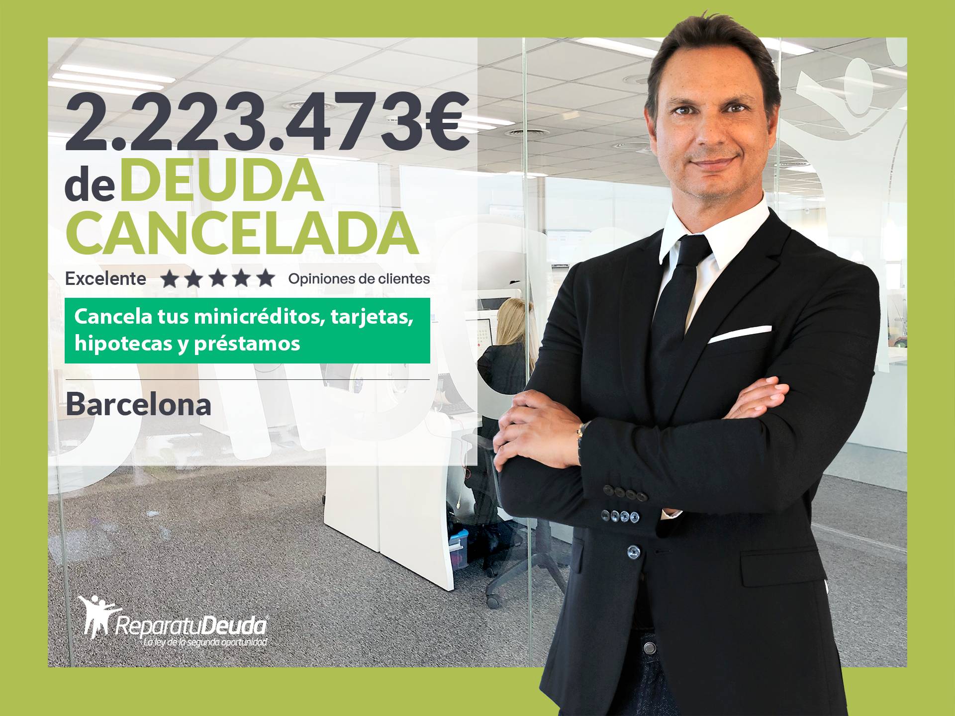 Repara tu Deuda Abogados cancela 2.223.473 € en Barcelona (Catalunya) con la Ley de Segunda Oportunidad