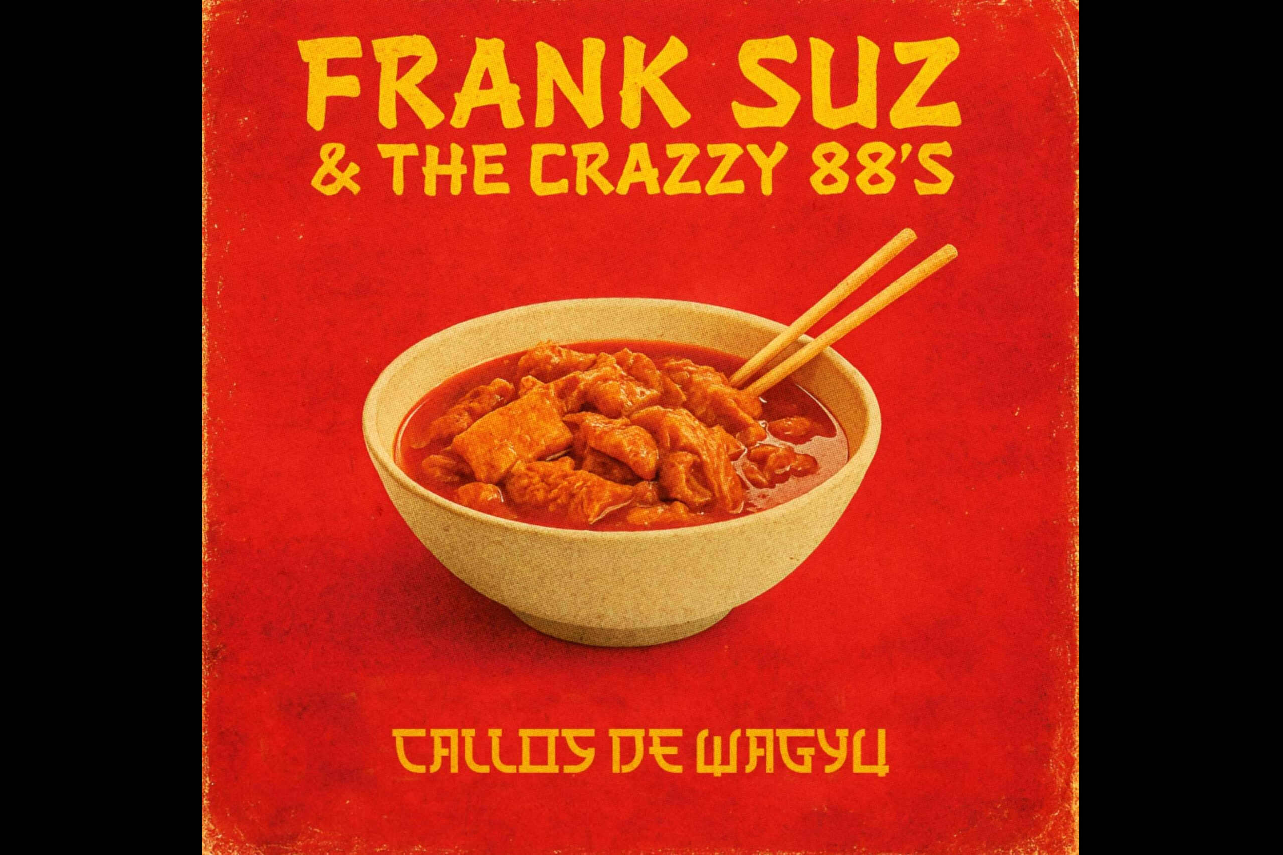Frank Suz & The Crazzy 88´s publica su primer disco Callos de Wagyu